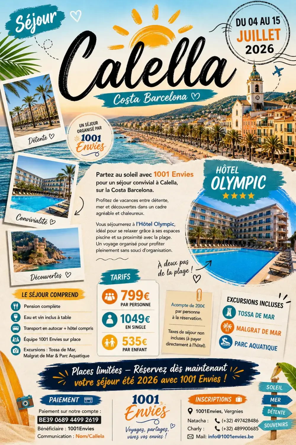 Séjour à Callela  du 04 au 15 juillet 2026